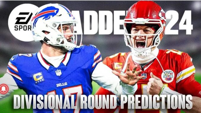 Madden 24 Simulates - NFL Divisional Round Predictions - Bills Advance